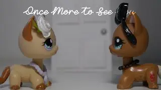 LPS MV Once More To See You