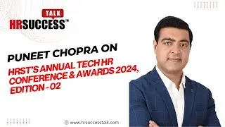 Puneet Chopra | Keynote Speaker at Annual Tech HR Conference & Awards 2024, Edition - 02!