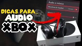 CONFIGURAÇÃO de AUDIO - XBOX SERIES X S🔊