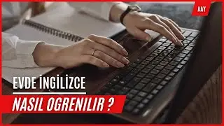Evde İngilizce Nasıl Öğrenilir ? 