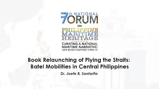 Book Relaunching of Plying the Straits: Batel Mobilities in Central Philippines