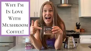 Mushroom Coffee - The Healthy Coffee I Love!