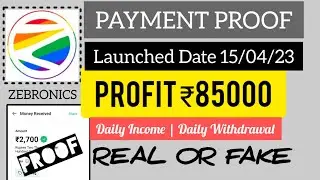 Zebronics New Earning App | Live Payment Proof | 15/04/23 | Profit ₹85000 | Detailed Video 🔥