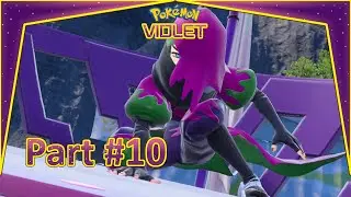 Team Star's Poisonous Navi Squad [Pokémon Violet - Part 10]