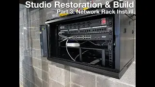 Part 3: Network Rack Install | Home Studio Restoration Build