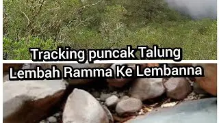 Perjalanan dari Talung Lembah Ramma ke pos Regist Lembanna