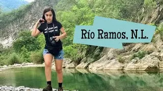 Fui a uno de los ríos más bonitos de mi región ♡ (Río Ramos, N.L.)