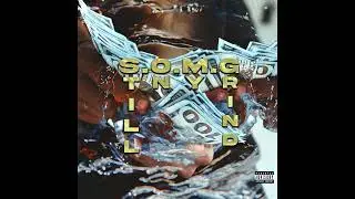 Kemone - S.O.M.G.(Still On My Grind) Ft Yung Rillo Rod