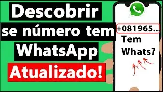 COMO DESCOBRIR se um NÚMERO TEM WHATSAPP