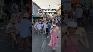 Phuket old town Sunday 2024 