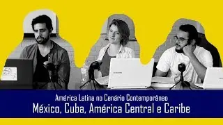 🔴 #México, #Cuba, #América Central e Caribe