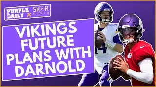 Minnesota Vikings future with Sam Darnold and JJ McCarthy