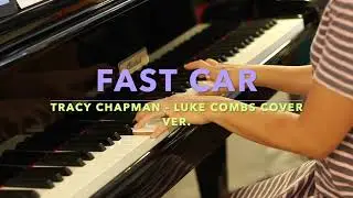 Fast Car - Tracy Chapman (Luke Combs Cover Version) piano Cover (Easy)