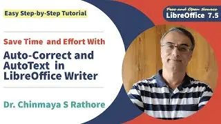 LibreOffice Writer 7.5 - Leveraging Auto Correct and Auto Text to Save Time and Effort