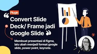 Figma101 - Cara Mengubah File Figma Menjadi Google Slide, Keynote, Power Point