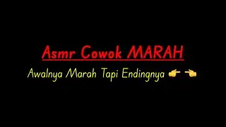 You're Late Coming Home😡 | ASMR ANGRY BOY | ASMR boyfriend Indonesia