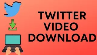 Download Videos From Twitter [Working 2020]