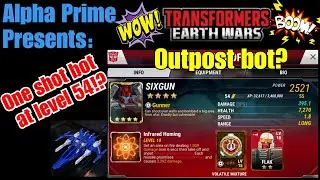 Part 2: Sixgun & Triggerhappy. Outpost bot? Let's test their full potential! Transformers:Earth Wars