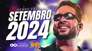 HENRY FREITAS - MÚSICAS NOVAS (SEMTEBRO 2024)