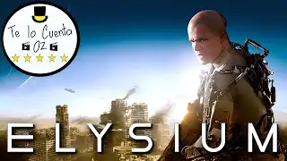 Elysium | Te lo Cuenta Oz