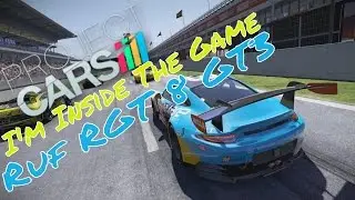 Project Cars Insane I'm Inside The Game Barcelona Ruf RGT 8 GT3
