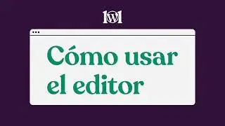 How to Use the Editor | WordPress.com