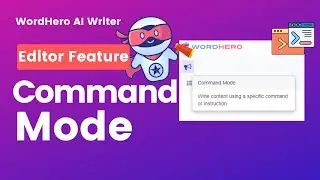 Command Your Way to Writing Excellence: Introducing WordHero Commands