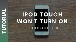IPOD TOUCH APPLE DEVICE WON'T TURN ON FOOLPROOF FIX