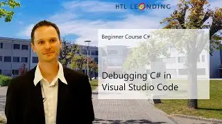 C# Beginners Course: Debugging C# in VSCode