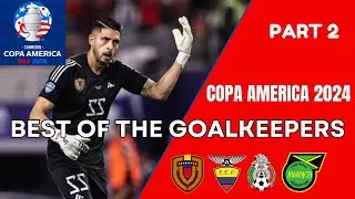 Copa America 2024 Highlights | Goalkeeper Technical Analysis | Part 2