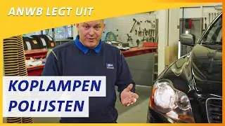 Koplampen polijsten | Wegenwacht Legt Uit