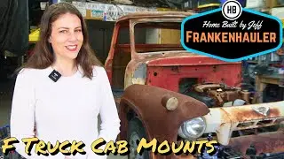 Building cab mounts - 1954 Ford F600 Car Hauler Build part 16