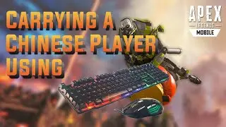 Carrying a Chinese Player using keyboard and mouse | apex legends mobile keyboard and mouse