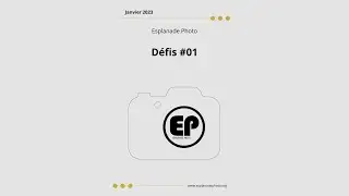 DÉFIS PHOTO - JANVIER 2023
