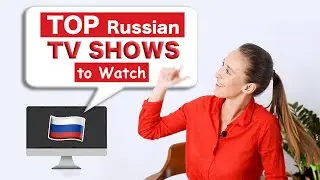 Learn Russian w/ TOP Russian TV SHOWS! + Links 🍿 In Russian w/ subtitles | Russian Comprehensive