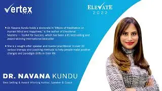 Elevate 2022-1.0- Dr.Navana Kundu