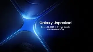 Galaxy Unpacked Enero 2025: Official Livestream