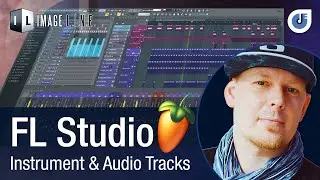 Instrument & Audio Tracks | FL Studio | Image-Line | Philipp Carstens | IMSTA Germany 2022