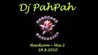 Dj PahPah Hardcore - Mix 2