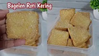 Bagelen roti kering, cuma dari 3 bahan saja