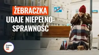 Żebraczka udaje niepełnosprawność | @DramatizeMePolska