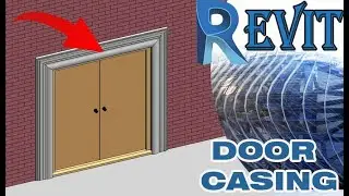 REVIT - CREATE DOOR CASING