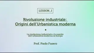 Rivoluzione industriale - Origini dell’Urbanistica moderna