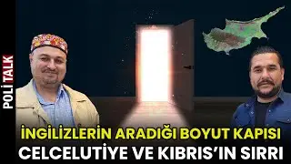 The Dimension Door Seeking by the British in Celcelutiye and Cyprus | İsmail Ernur Yılmaz