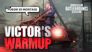 Victor's Warmup PUBG \ BGMI 3D Montage