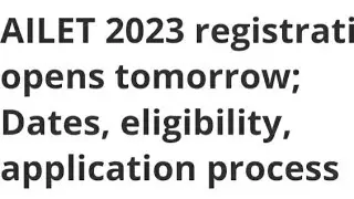 AILET 2023 REGISTRATION OPEN TOMORROW,ELIGIBILITY, HOW TO APPLY,EXAM,ADMIT CARD,RESULT DATE RELEASED