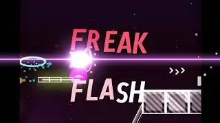 FREAKFLASH by AudieoVisual / Geometry Dash