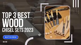 Best Wood Chisel Sets 2023 (Top 3 Picks For Any Budget) | GuideKnight
