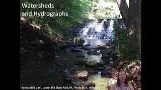 Watersheds and hydrographs (Week 6, Lecture 1)