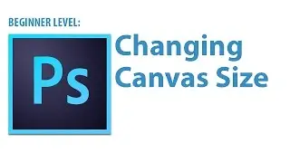 Photoshop Tutorial: Changing Canvas Size